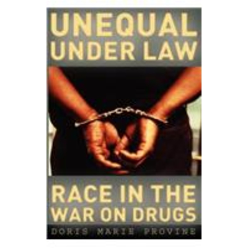 unequal under law: race in the war on drugs
