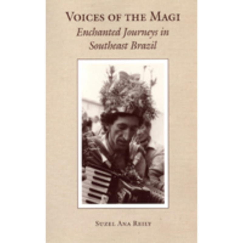 voices of the magi: enchanted journeys in southeast brazil