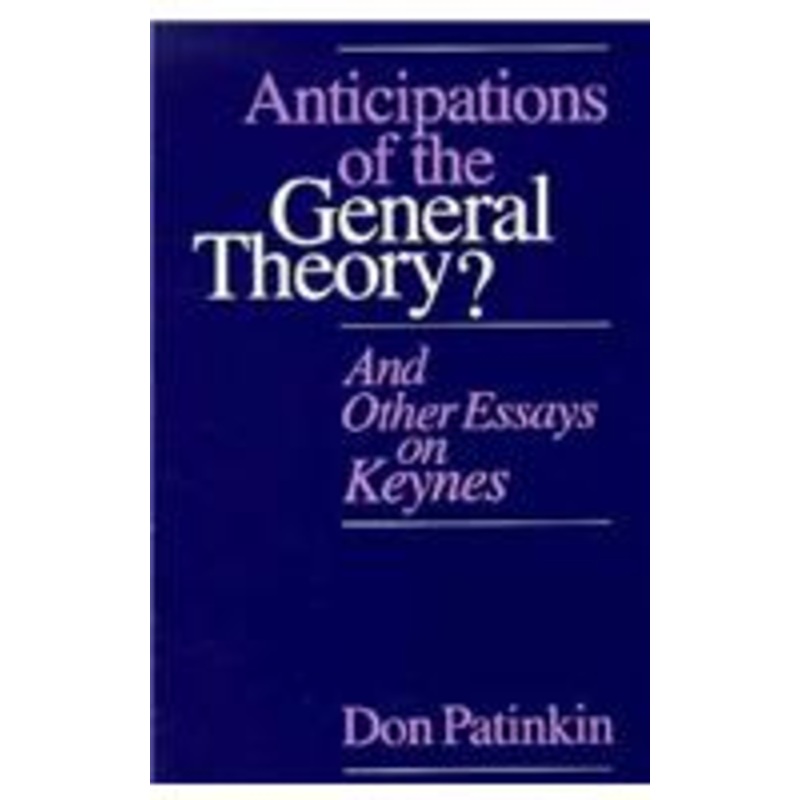anticipations of the general theory?: and other essays on keynes