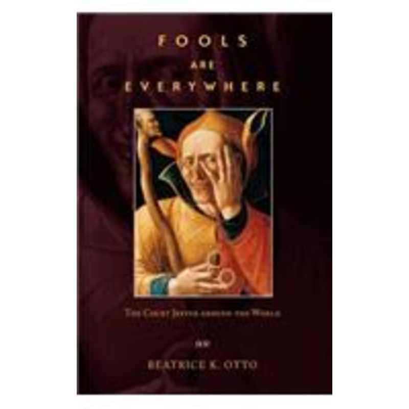 fools are everywhere: the court jester around the world