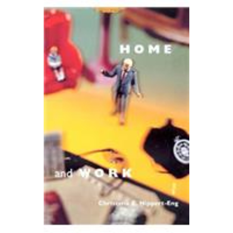 home and work: negotiating boundaries through everyday life