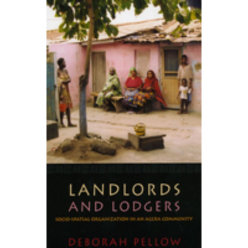 landlords and lodgers: socio-spatial organization in an accra community