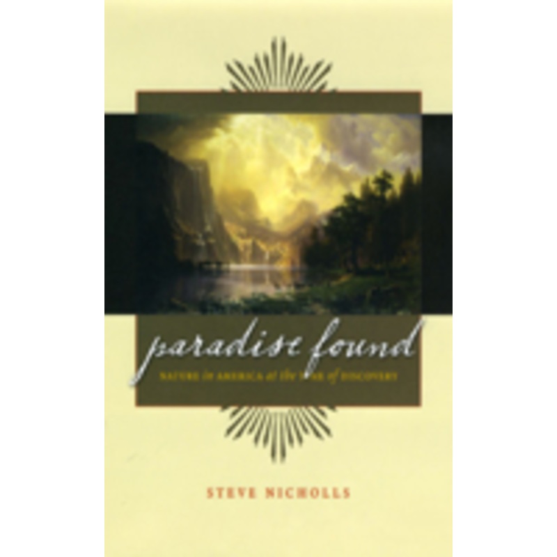paradise found: nature in america at the time of discovery
