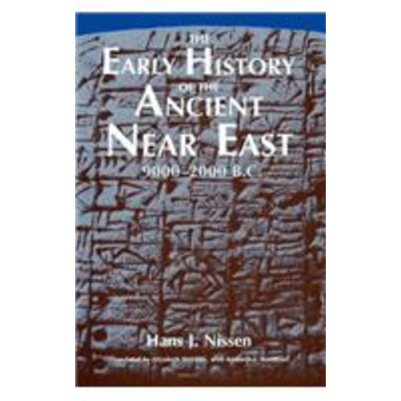 the early history of the ancient near east, 9000-2000 b.c.