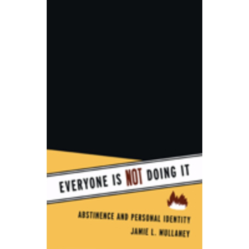 everyone is not doing it: abstinence and personal identity