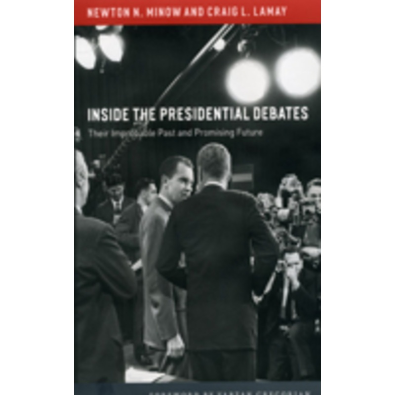 inside the presidential debates: their improbable past and promising future