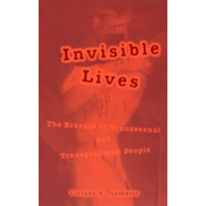 invisible lives: the erasure of transsexual and transgendered people
