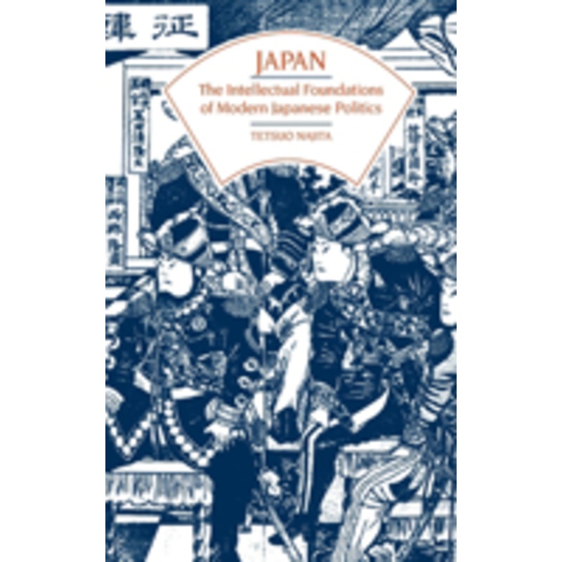 japan: the intellectual foundations of modern japanese politics