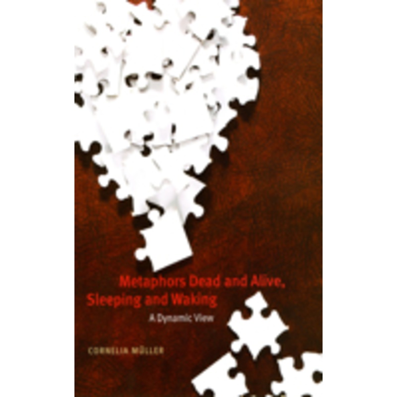 metaphors dead and alive, sleeping and waking: a dynamic view