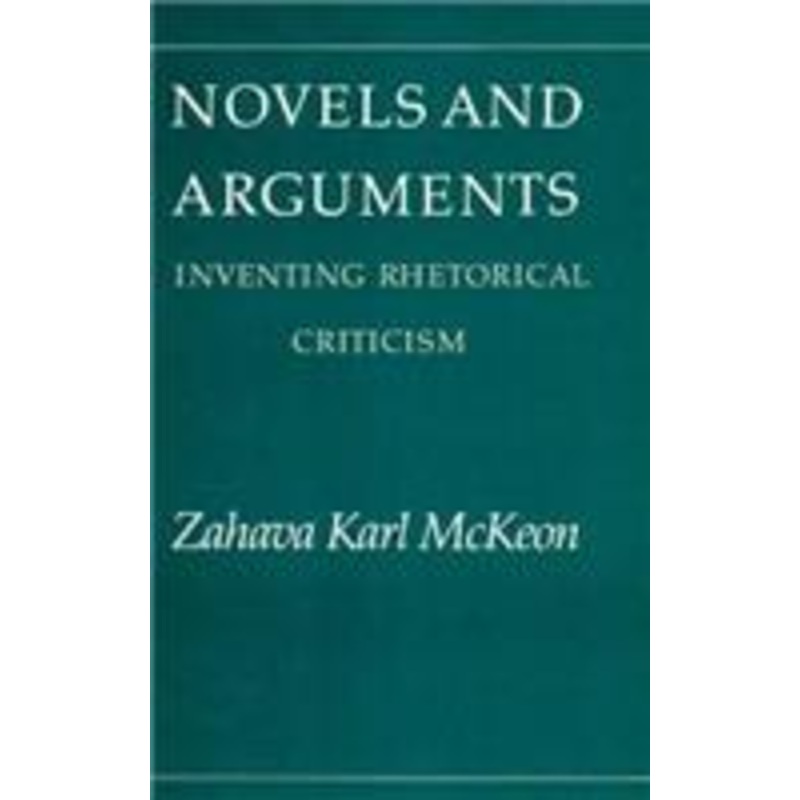 novels and arguments: inventing rhetorical criticism