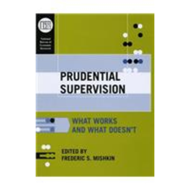 prudential supervision: what works and what doesn’t