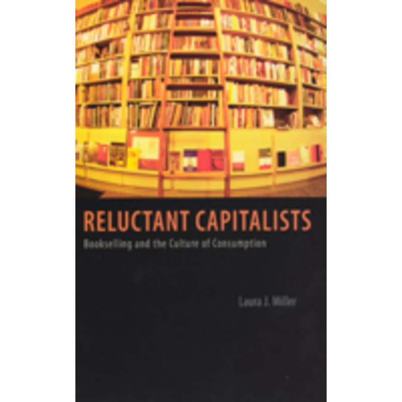 reluctant capitalists: bookselling and the culture of consumption