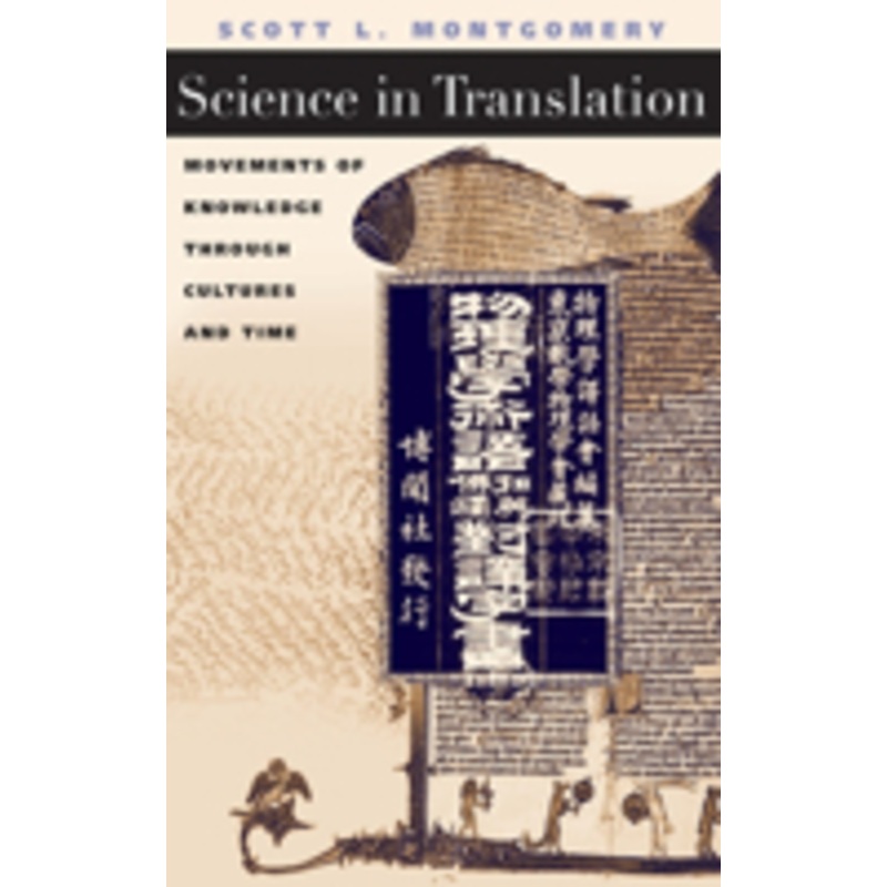 science in translation: movements of knowledge through cultures and time