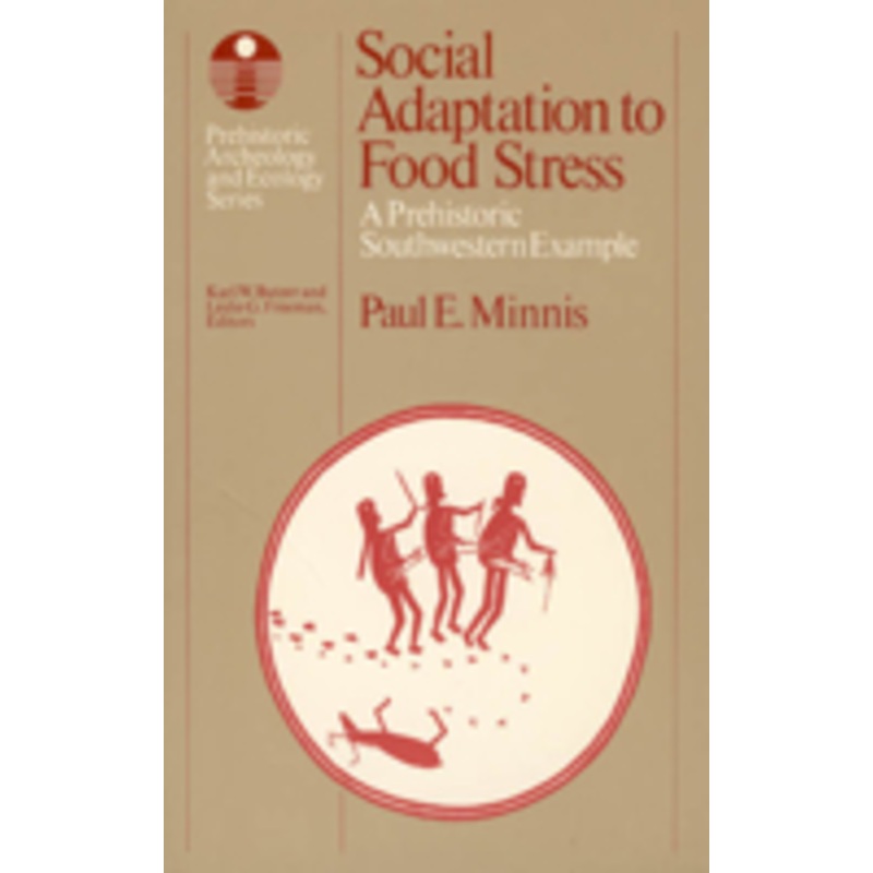 social adaptation to food stress: a prehistoric southwestern example