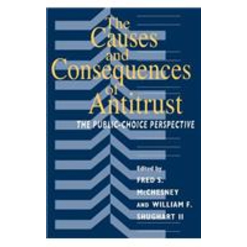 the causes and consequences of antitrust: the public-choice perspective