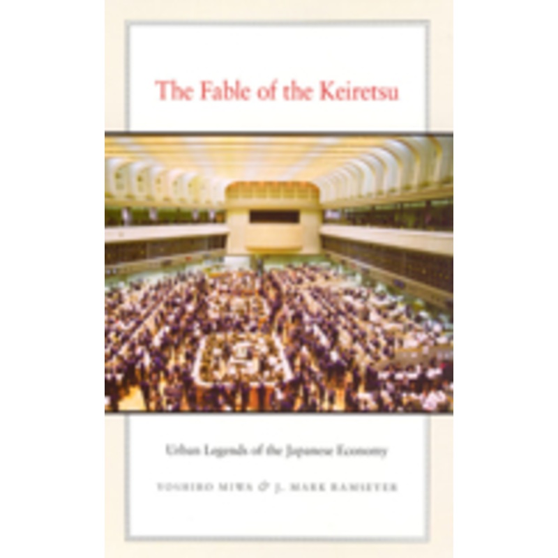 the fable of the keiretsu: urban legends of the japanese economy