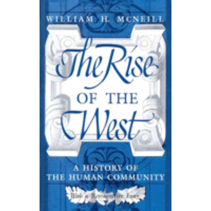 the rise of the west: a history of the human community