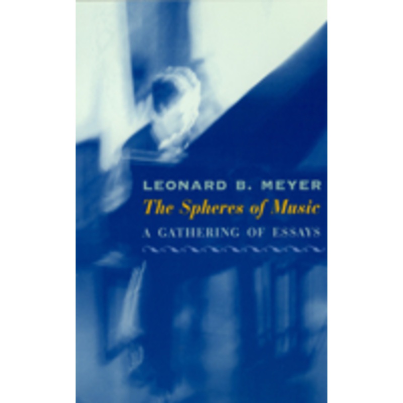 the spheres of music: a gathering of essays