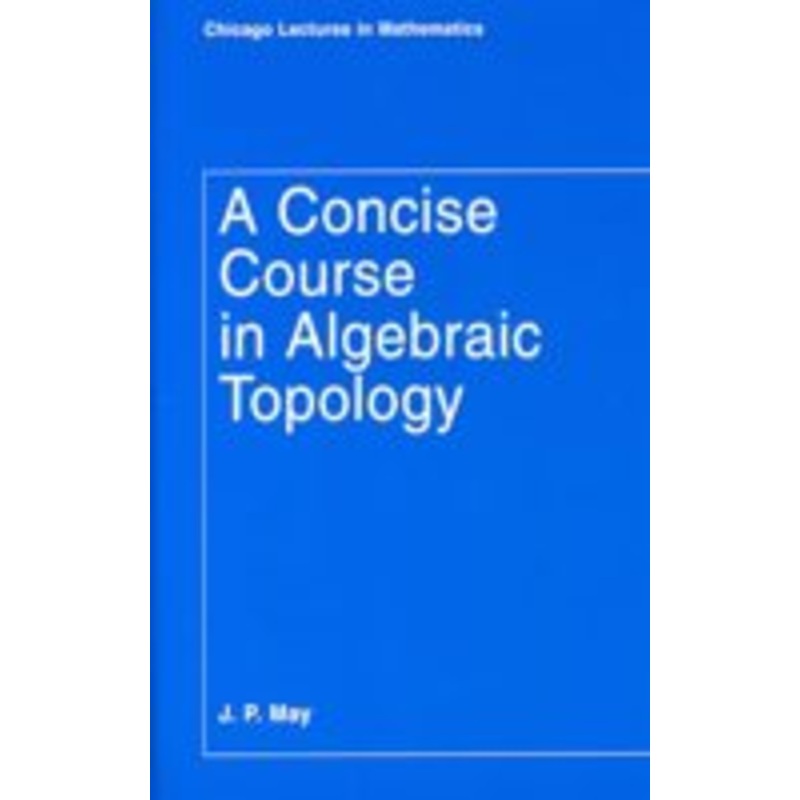 a concise course in algebraic topology