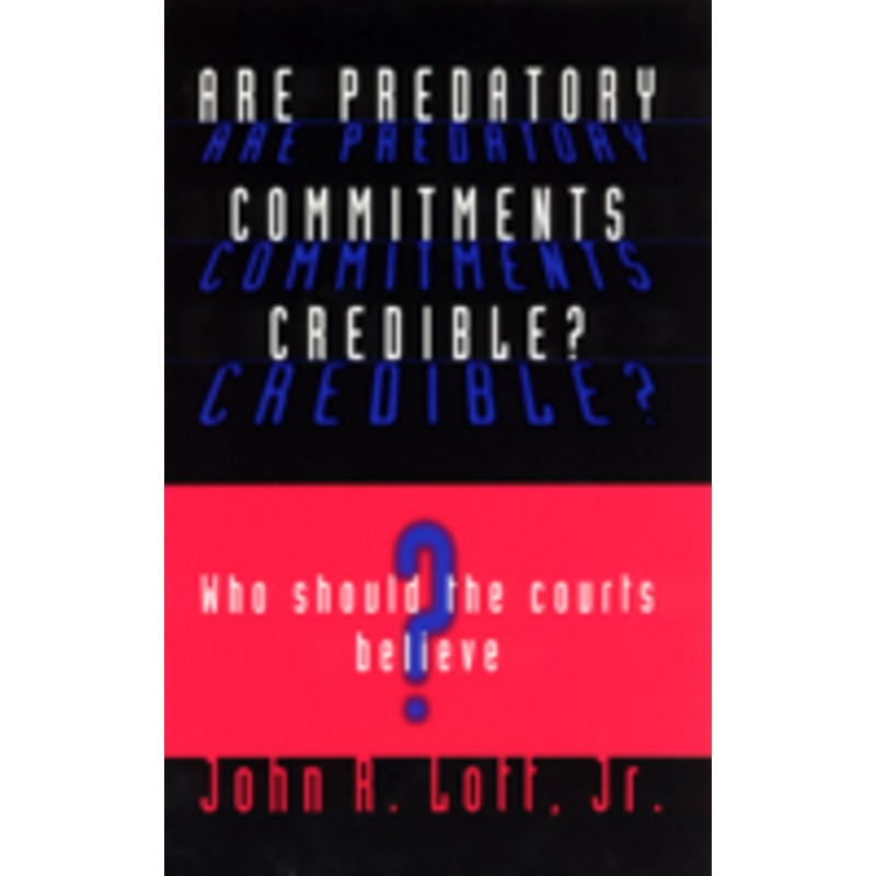are predatory commitments credible?: who should the courts believe?