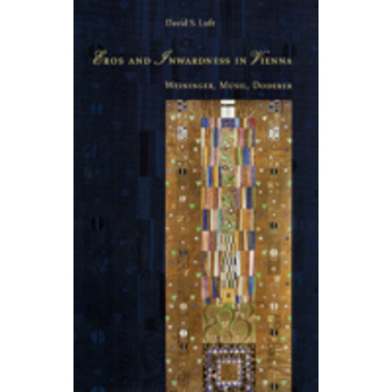 eros and inwardness in vienna: weininger, musil, doderer