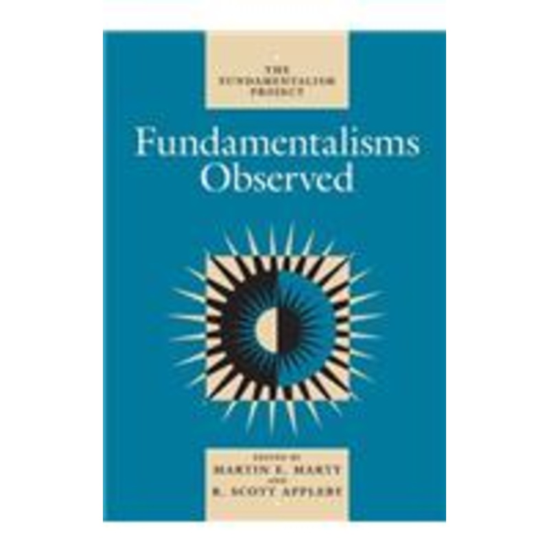 fundamentalisms observed: volume 1