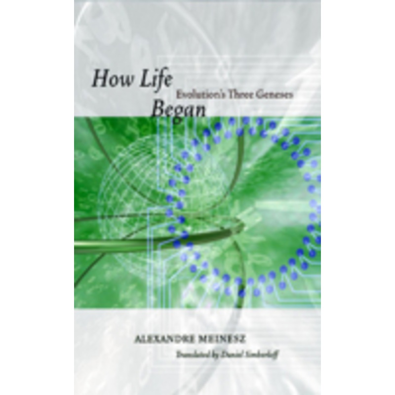 how life began: evolution’s three geneses