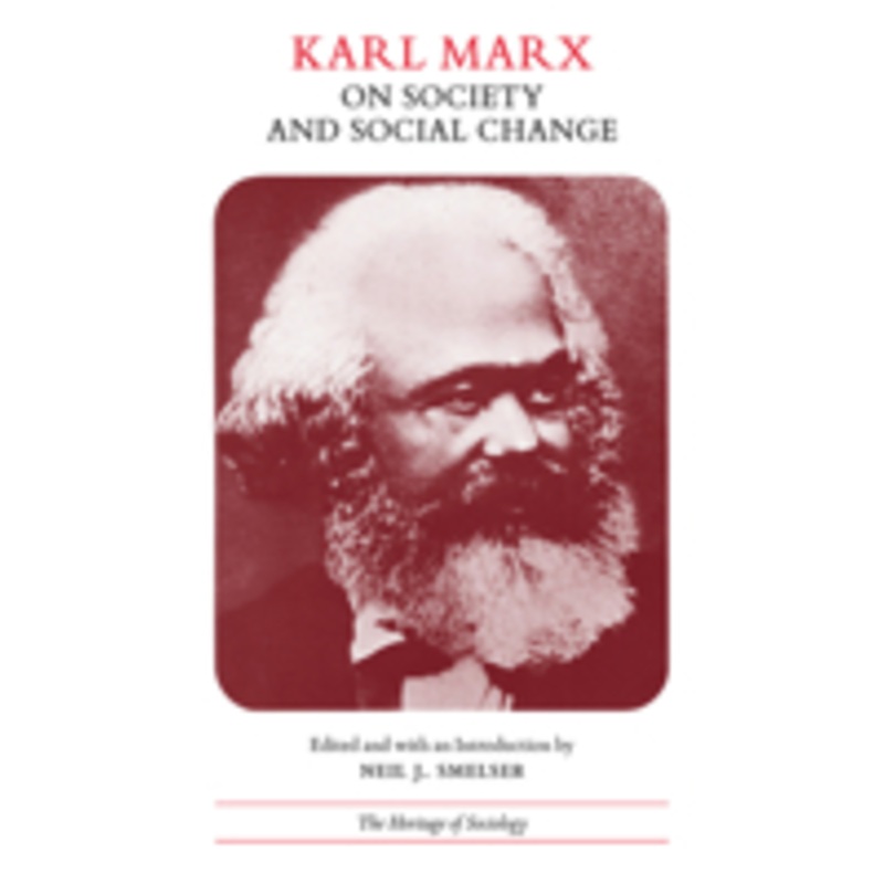 karl marx on society and social change: with selections by friedrich engels