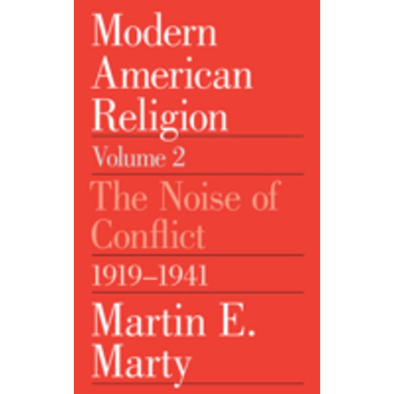 modern american religion: the noise of conflict, 1919-1941