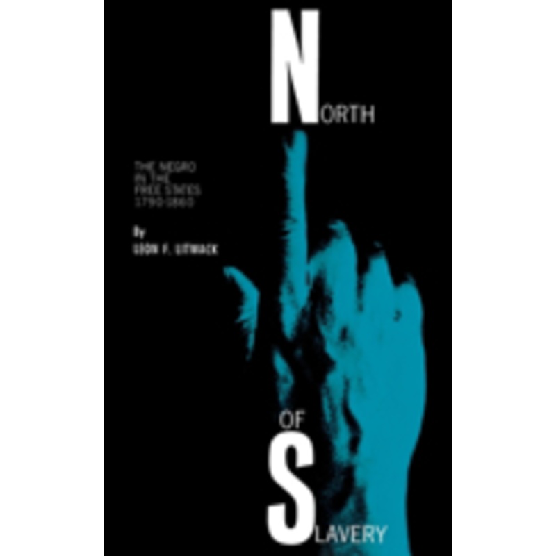 north of slavery: the negro in the free states