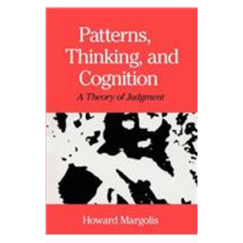 patterns, thinking, and cognition  a theory of judgment: a theory of judgment