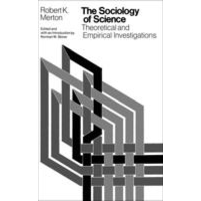the sociology of science: theoretical and empirical investigations