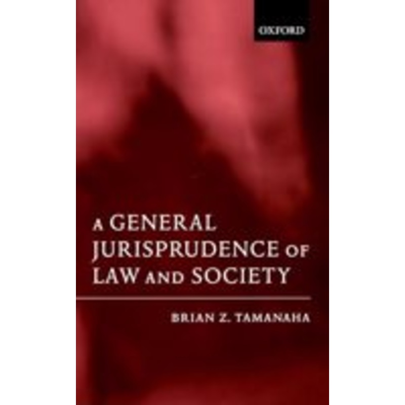 a general jurisprudence of law and society