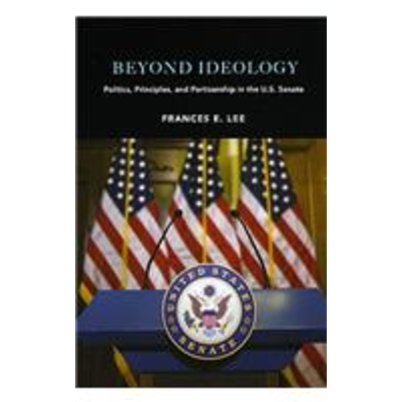 beyond ideology: politics, principles, and partisanship in the u. s. senate