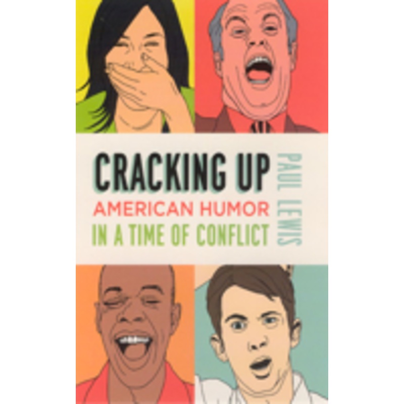 cracking up: american humor in a time of conflict