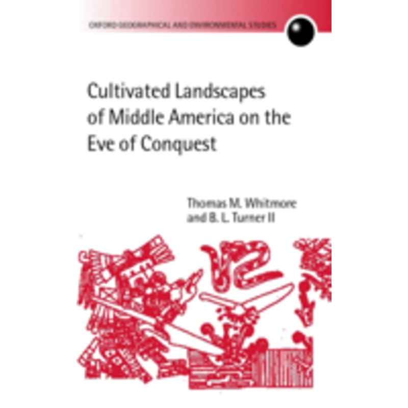 cultivated landscapes of middle america on the eve of conquest