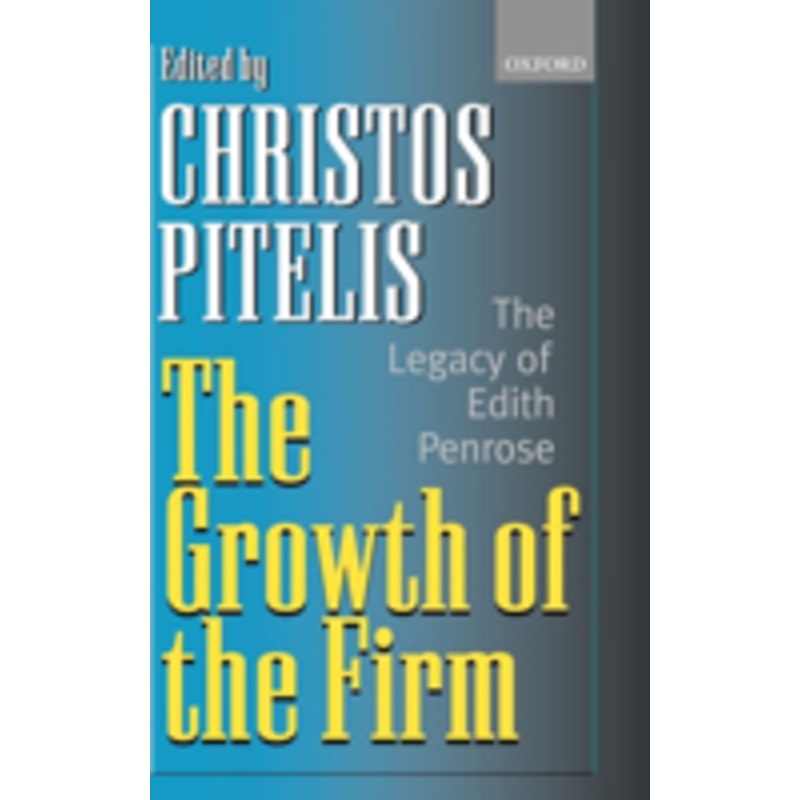 growth of the firm: the legacy of edith penrose