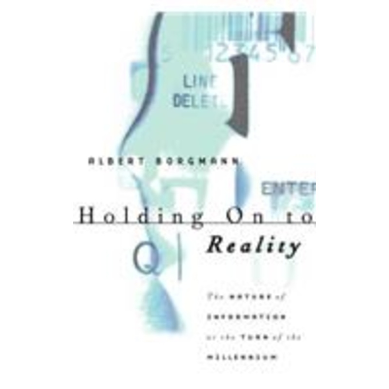 holding on to reality: the nature of information at the turn of the millennium