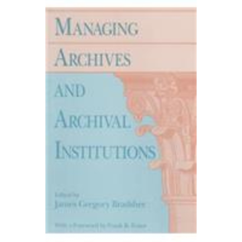 managing archives and archival institutions