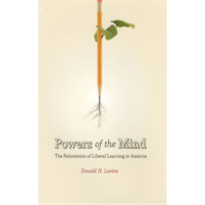 powers of the mind: the reinvention of liberal learning in america