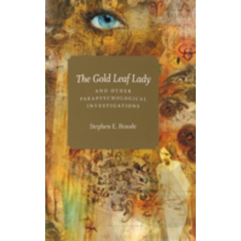 the gold leaf lady and other parapsychological investigations