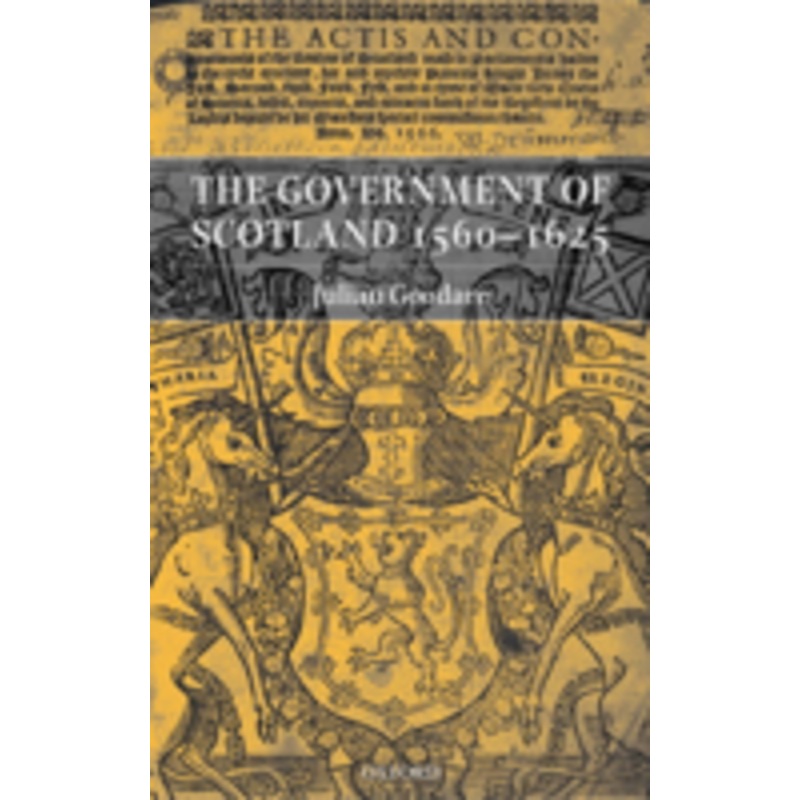 the government of scotland 1560-1625