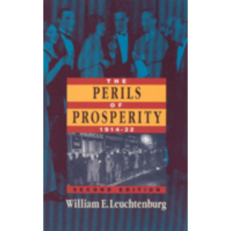 the perils of prosperity, 1914-1932