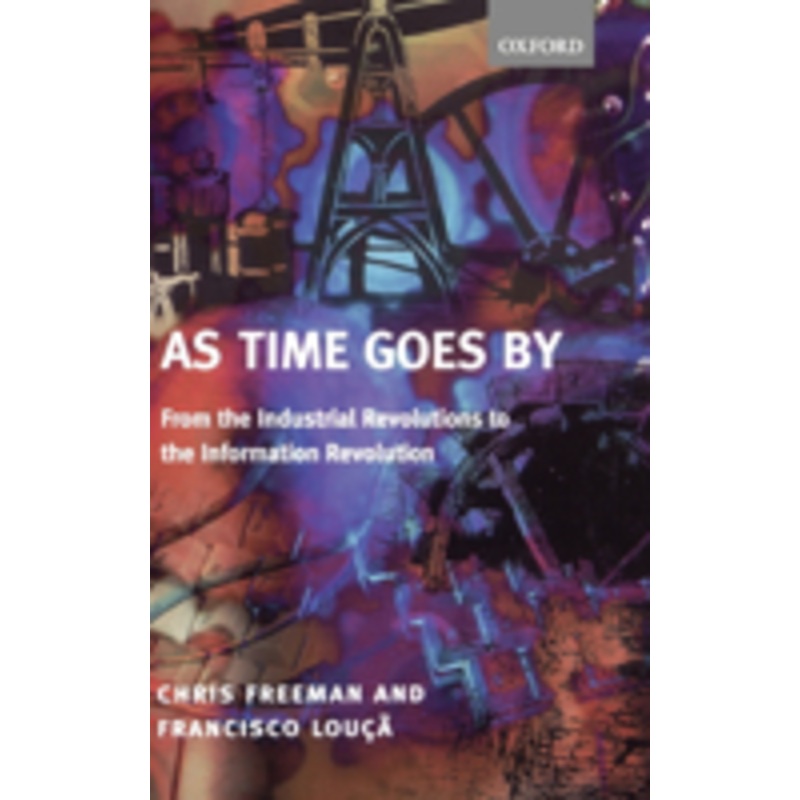 as time goes by: from the industrial revolutions to the information revolution