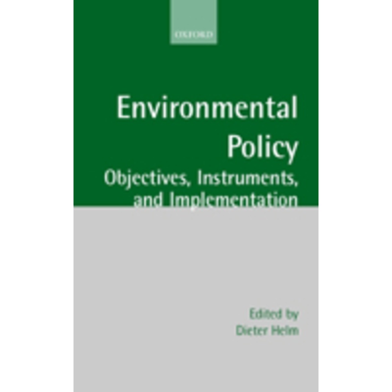 environmental policy: objectives, instruments, and implementation