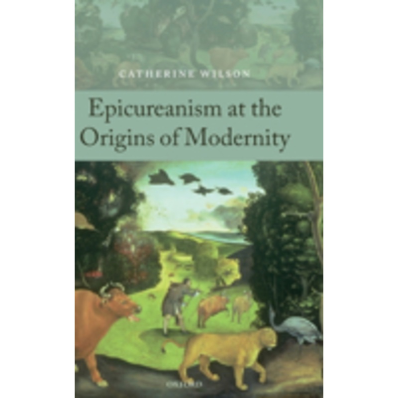 epicureanism at the origins of modernity