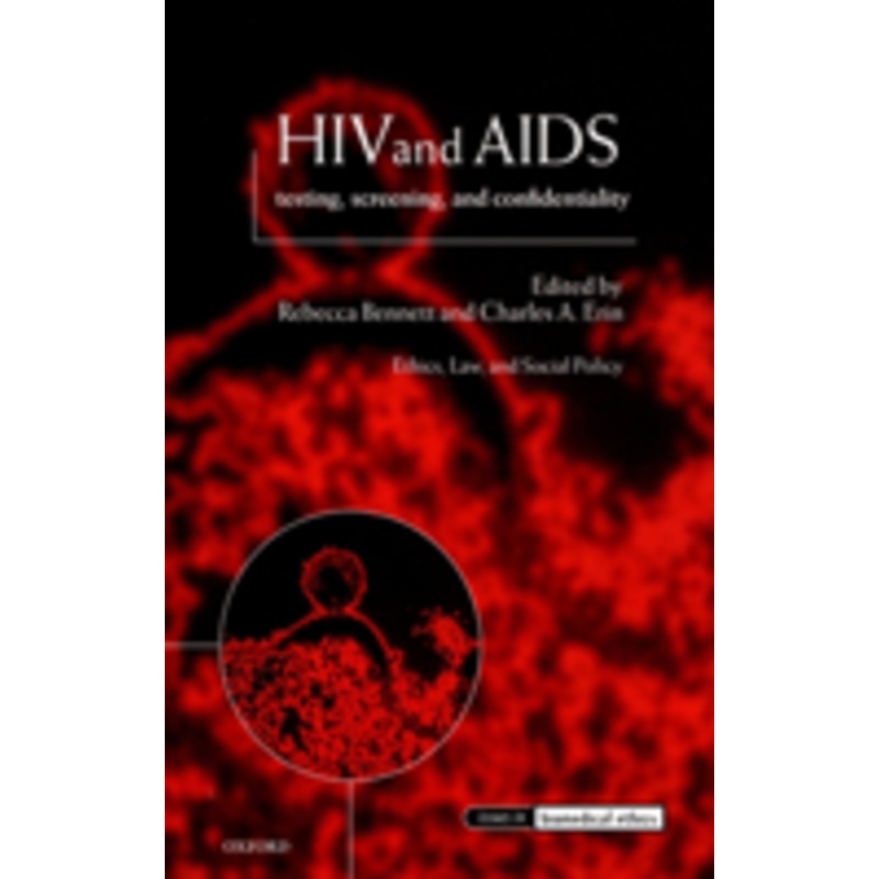 hiv and aids, testing, screening, and confidentiality: testing, screening, and confidentiality