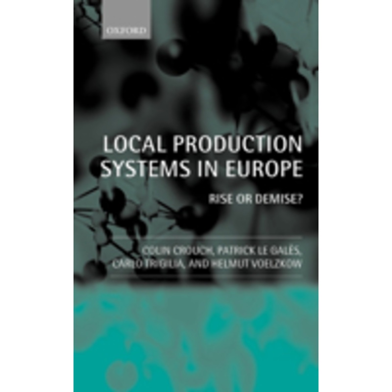 local production systems in europe ‘ rise or demise ? ‘