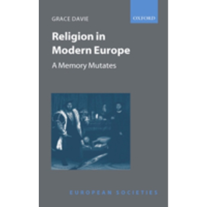 religion in modern europe: a memory mutates
