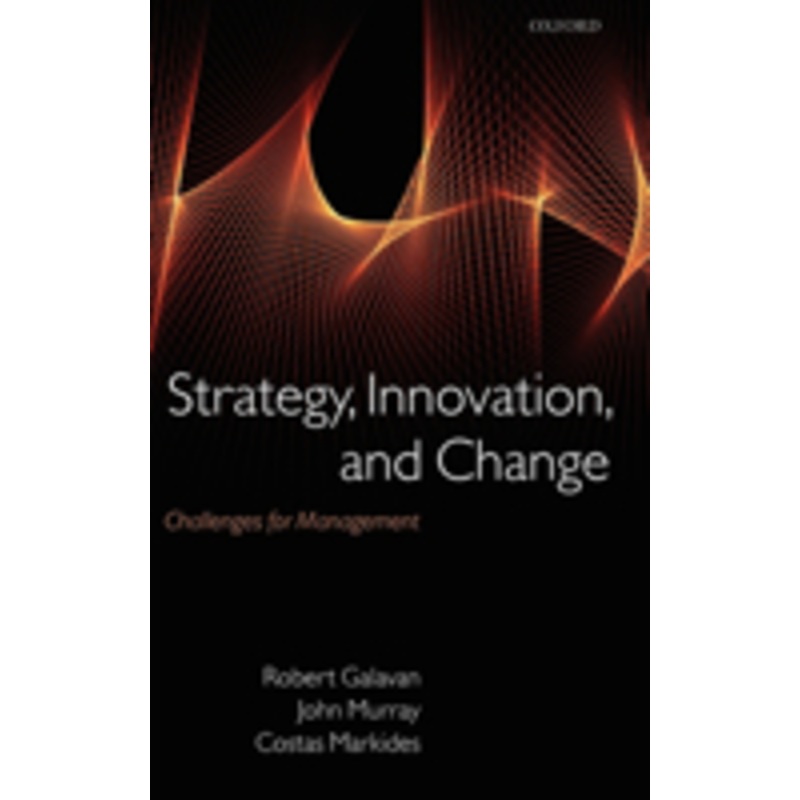 strategy, innovation, and change: challenges for management